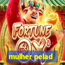 mulher pelad